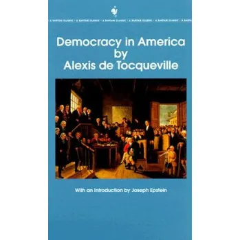 Cizojazyčná kniha Democracy in America: The Complete and Unabridged Volumes I and II (Alexis de Tocqueville)(Brožovaná)