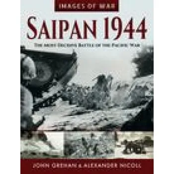 Saipan 1944 (JOHN GREHAN)(Brožovaná)