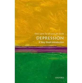 Cizojazyčná kniha Depression: A Very Short Introduction (Jan Scott,Mary Jane Tacchi)(Brožovaná)