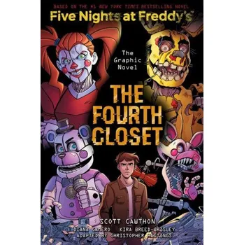 Beletrie pro dospělé The Fourth Closet: An Afk Book (Five Nights at Freddy's Graphic Novel #3) (Kira Breed-Wrisley,Diana Camero)(Pevná)