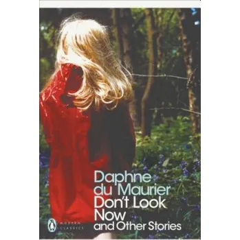 Cizojazyčná kniha Don't Look Now and Other Stories (Daphne Du Maurier)(Brožovaná)