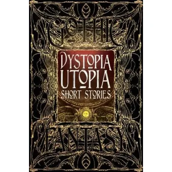 Cizojazyčná kniha Dystopia Utopia Short Stories (Flame Tree)(Pevná)