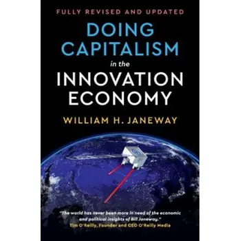 Cizojazyčná kniha Doing Capitalism in the Innovation Economy (William H. Janeway)(Pevná)
