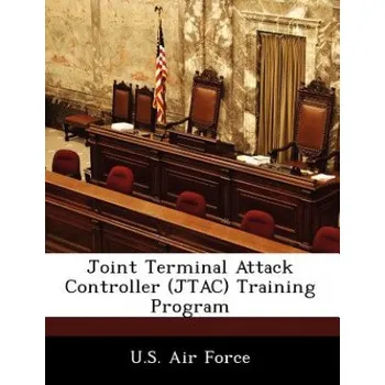 Cizojazyčná kniha Joint Terminal Attack Controller (JTAC) Training Program (.S. Air Force )(Brožovaná)