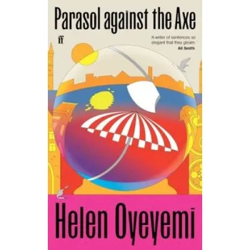 Cizojazyčná kniha Parasol Against the Axe (Helen Oyeyemi)(Brožovaná)