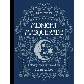 První čtění Tales from the Midnight Masquerade Coloring Book (Hanna Karlzon)(Brožovaná)