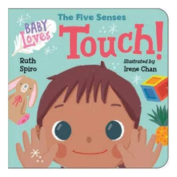 První čtění Baby Loves the Five Senses: Touch! (Irene Chan)(Leporelo)