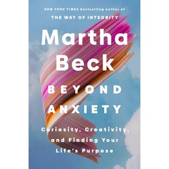 Cizí jazyk Beyond Anxiety (Martha Beck)(Brožovaná)