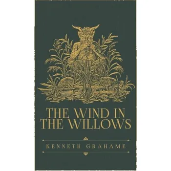Umění The Wind in the Willows: The Original 1908 Edition (Pevná)