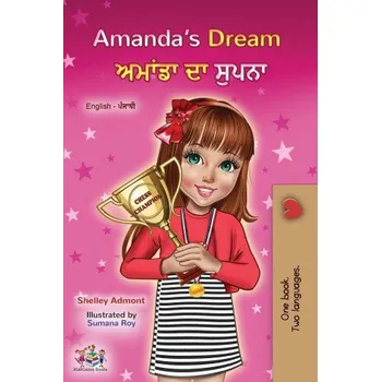 Anglický jazyk Amanda's Dream (English Punjabi Bilingual Children's Book - Gurmukhi) (SHELLEY ADMONT)(Brožovaná)