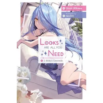 Cizojazyčná kniha Looks Are All You Need, Vol. 1(New edition) (Ghost Mikawa)(Brožovaná)