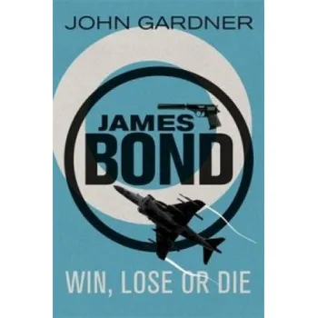 Win, Lose or Die (John Gardner)(Brožovaná)