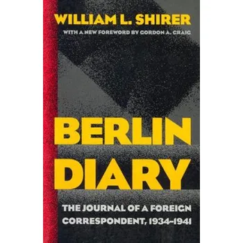 Cizojazyčná kniha Berlin Diary (William L. Shirer)(Brožovaná)