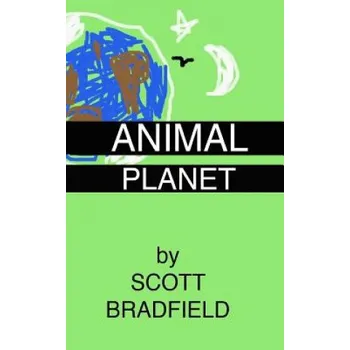 Cizojazyčná kniha Animal Planet: revised edition with a new afterword by the author (Scott Bradfield)(Brožovaná)