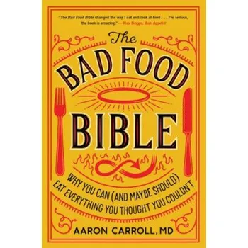 Cizí jazyk Bad Food Bible (Aaron Carroll,Nina Teicholz)(Brožovaná)