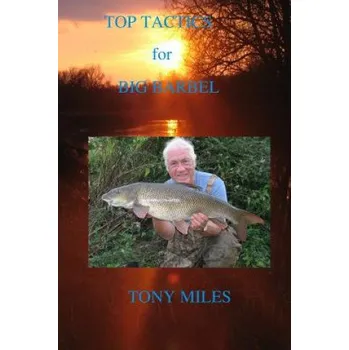 Učebnice Top Tactics for Big Barbel (Tony Miles)(Brožovaná)
