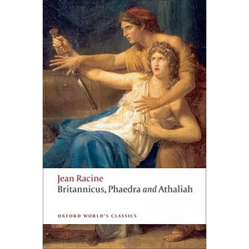 Cizojazyčná kniha Britannicus, Phaedra, Athaliah (Jean Racine)(Brožovaná)