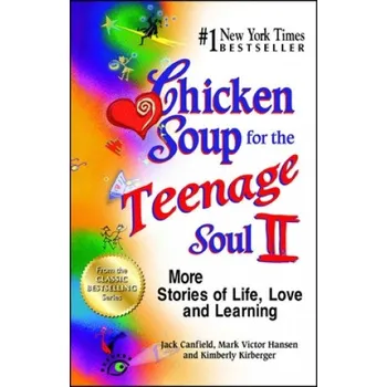 Cizojazyčná kniha Chicken Soup for the Teenage Soul II (Mark Victor Hansen,Jack Canfield,Kimberly Kirberger)(Brožovaná)