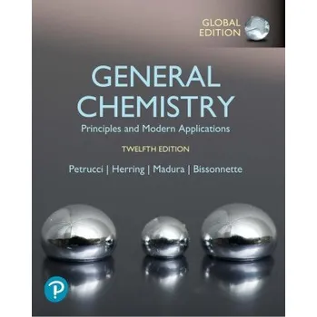 General Chemistry: Principles and Modern Applications, Global Edition (Ralph Petrucci,F. Herring,Jeffry Madura,Carey Bissonnette)(Brožovaná)