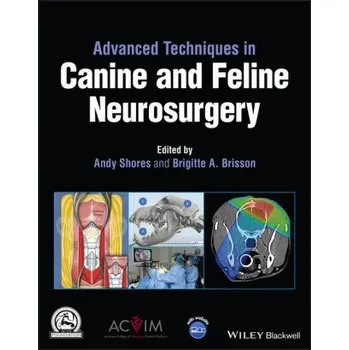Cizí jazyk Advanced Techniques in Canine and Feline Neurosurg ery (Pevná)