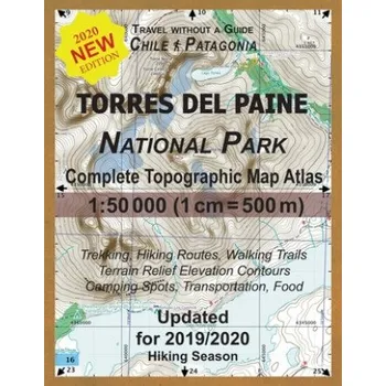 Cizojazyčná kniha Updated Torres del Paine National Park Complete Topographic Map Atlas 1 (Sergio Mazitto)(Brožovaná)