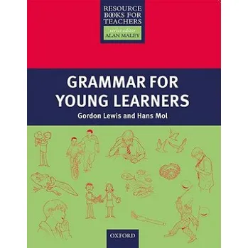 Cizojazyčná kniha Grammar for Young Learners (Gordon Lewis,Hans Mol)(Brožovaná)