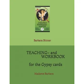 Cizojazyčná kniha Teaching- and workbook for the gypsy cards: Madame Barbara (Barbara Bittner)(Brožovaná)