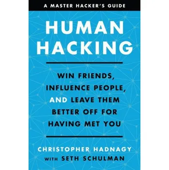 Human Hacking (Christopher Hadnagy,Seth Schulman)(Pevná)