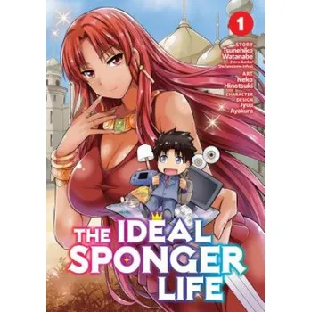 Cizojazyčná kniha Ideal Sponger Life Vol. 1 (Tsunehiko Watanabe,Neko Hinotsuki)(Brožovaná)