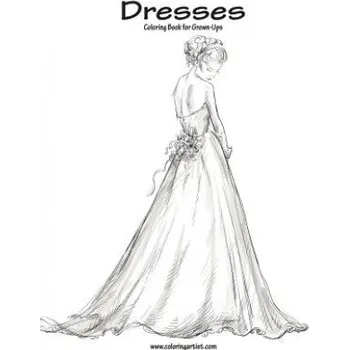 Cizí jazyk Dresses Coloring Book for Grown-Ups 1 (Nick Snels)(Brožovaná)