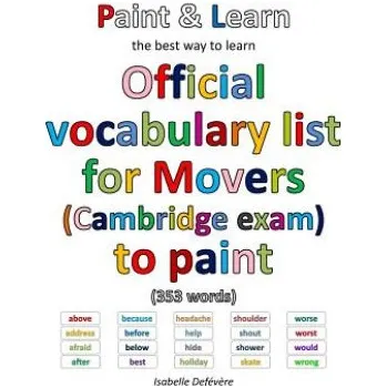 Učebnice Official vocabulary list for Movers (Cambridge exam) to paint (Isabelle Defevere)(Brožovaná)