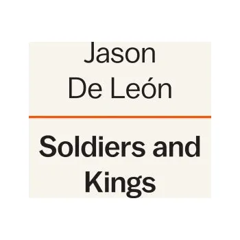 Učebnice Soldiers and Kings: Survival and Hope in the World of Human Smuggling (Pevná)