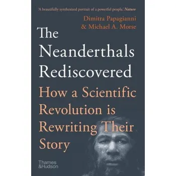 Cizojazyčná kniha Neanderthals Rediscovered (Dimitra Papagianni)(Brožovaná)
