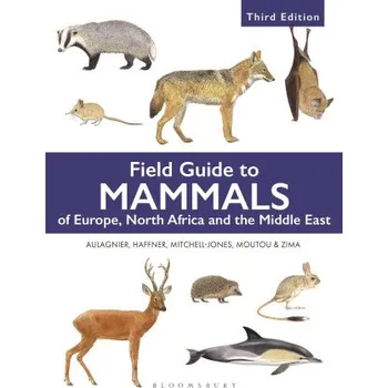 Cestování Field Guide to Mammals of Europe, North Africa and the Middle East (Francois Moutou,J. Zima,Patrick Haffner,Stephane Aulagnier)(Brožovaná)