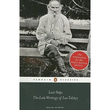 Populárně naučná literatura pro dospělé Last Steps: The Late Writings of Leo Tolstoy (Leo Tolstoy)(Brožovaná)