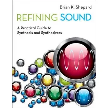 Cizí jazyk Refining Sound (Brian K. Shepard)(Brožovaná)