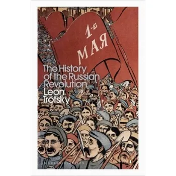 Populárně naučná literatura pro dospělé History of the Russian Revolution (Leon Trotsky,Leo Trotzki,Max Eastman)(Brožovaná)