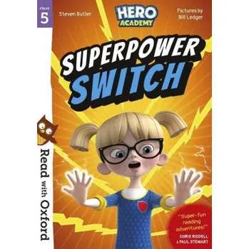 Read with Oxford: Stage 5: Hero Academy: Superpower Switch (Steven Butler)(Brožovaná)