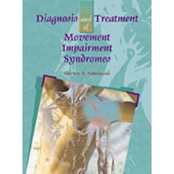 Diagnosis and Treatment of Movement Impairment Syndromes (Shirley Sahrmann)(Pevná)