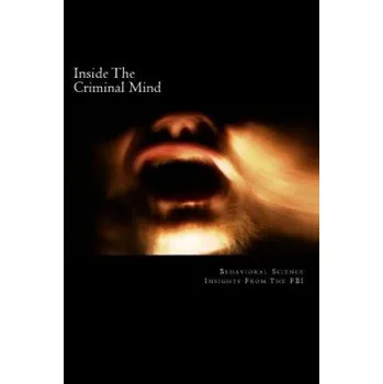 Učebnice Inside The Criminal Mind: : Behavioral Science Insights From The FBI (David Webb)(Brožovaná)