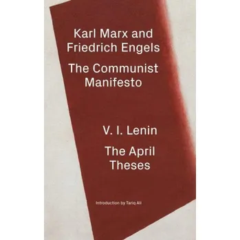 Communist Manifesto / The April Theses (Friedrich Engels,V. I. Lenin)(Brožovaná)