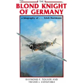 Kniha Blond Knight of Germany (Raymond F. Toliver,Trevor J. Constable)(Brožovaná)