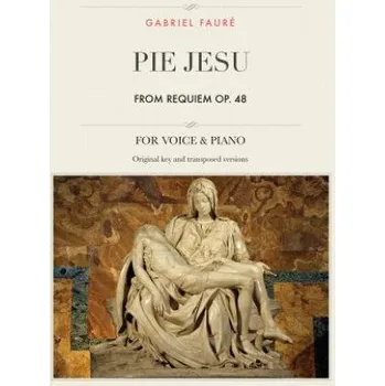 Zahraniční hudba Pie Jesu, from Requiem, Op. 48: For Medium, High and Low Voices (Gabriel Faure)(Brožovaná)