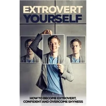 Cizojazyčná kniha Extrovert Yourself: How To Become Extrovert, Confident And Overcome Shyness (Jack Daniels)(Brožovaná)