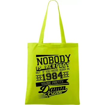 Nobody is perfect - 1984 - Taška bavlněná - 42 x 38 cm ( Limetková )