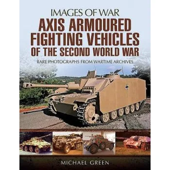 Cizojazyčná kniha Axis Armoured Fighting Vehicles of the Second World War (Michael Green)(Brožovaná)