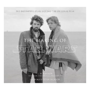 Cizojazyčná kniha The Making of Star Wars (J. W. Rinzler)(Pevná)