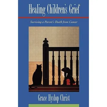 Cizí jazyk Healing Children's Grief (Grace H. Christ)(Brožovaná)