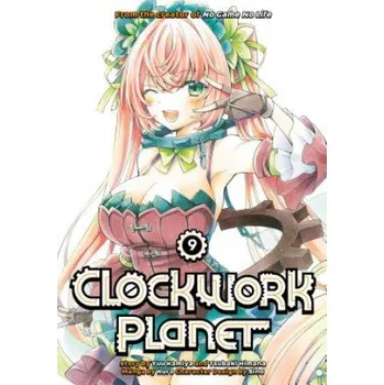 Clockwork Planet 9 (Yuu Kamiya)(Brožovaná)