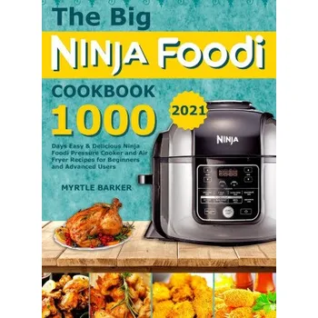 Big Ninja Foodi Cookbook (Pevná)